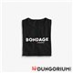 T-Shirt Dungorium BONDAGE