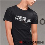 T-Shirt LESS ME, MORE WE