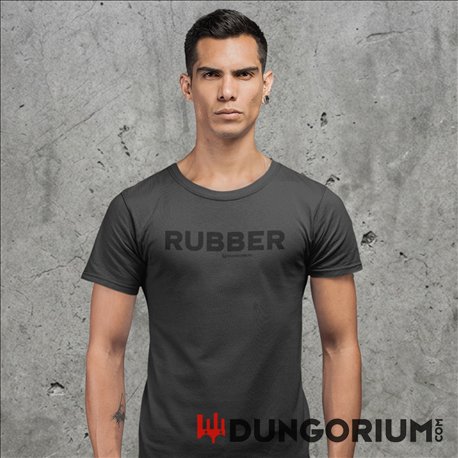 RUBBER T-Shirt Dungorium 